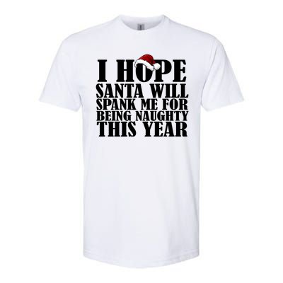 I Hope Santa Will Spank Me For Being Naughty This Year Softstyle® CVC T-Shirt