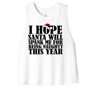 I Hope Santa Will Spank Me For Being Naughty This Year Women's Racerback Cropped Tank