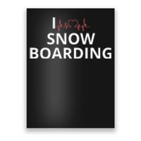 I Heart Snow Boarding With Red Heart, I Love Snow Boarding Poster