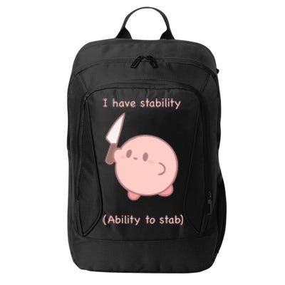 I Have Stability Ability To Stab City Backpack