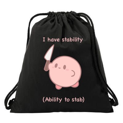 I Have Stability Ability To Stab Drawstring Bag