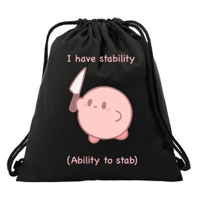 I Have Stability Ability To Stab Drawstring Bag