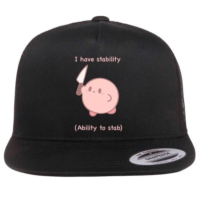 I Have Stability Ability To Stab Flat Bill Trucker Hat