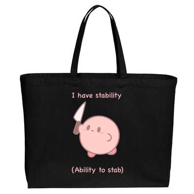 I Have Stability Ability To Stab Cotton Canvas Jumbo Tote