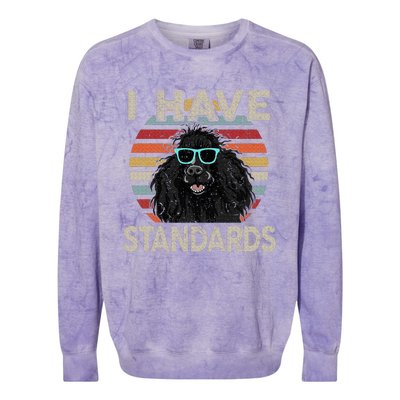 I Have Standards Poodle Colorblast Crewneck Sweatshirt