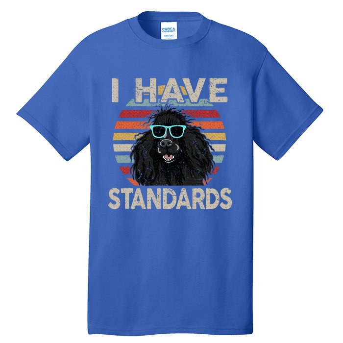 I Have Standards Poodle Tall T-Shirt