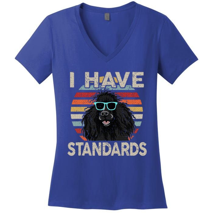 I Have Standards Poodle Women's V-Neck T-Shirt