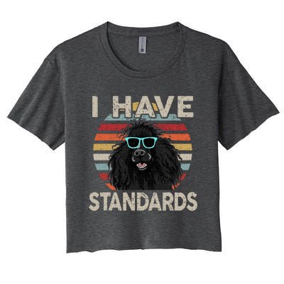 I Have Standards Poodle Women's Crop Top Tee