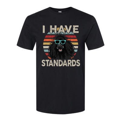 I Have Standards Poodle Softstyle CVC T-Shirt