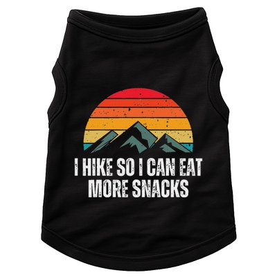 I Hike So I Can Eat More Snacks As A Funny Hiking Doggie Tank