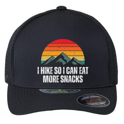 I Hike So I Can Eat More Snacks As A Funny Hiking Flexfit Unipanel Trucker Cap