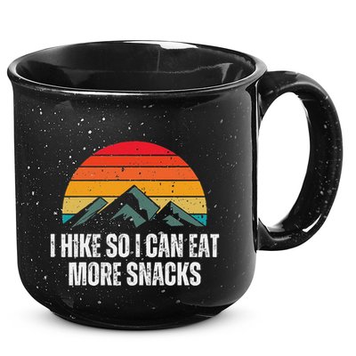 I Hike So I Can Eat More Snacks As A Funny Hiking 15oz Campfire Ceramic Mug