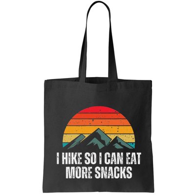 I Hike So I Can Eat More Snacks As A Funny Hiking Bag