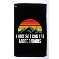I Hike So I Can Eat More Snacks As A Funny Hiking Golf Towel