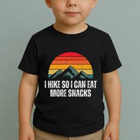 I Hike So I Can Eat More Snacks As A Funny Hiking Toddler T-Shirt