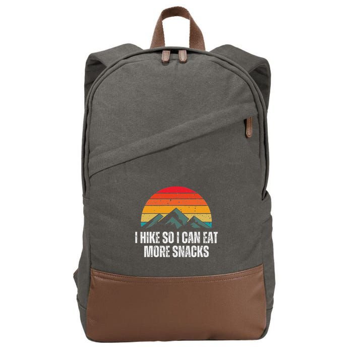 I Hike So I Can Eat More Snacks As A Funny Hiking Cotton Canvas Backpack