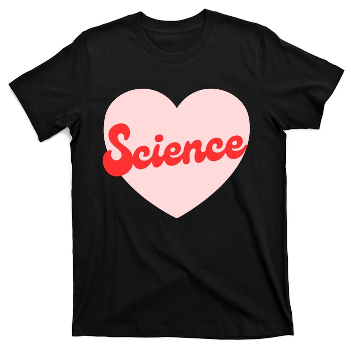 I Heart Science Funny Science Lover Gift T-Shirt