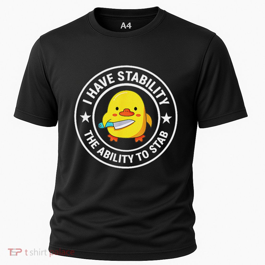 I Have Stability Ability To Stab Funny Sarcastic Humor Cooling Performance Crew T-Shirt