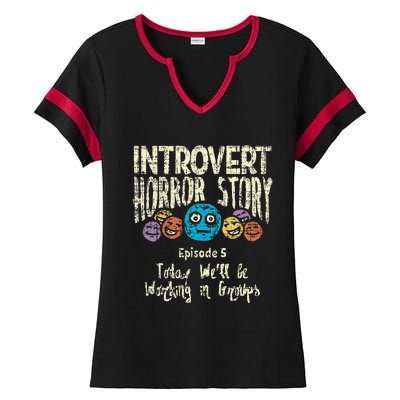 Introvert Horror story Working Group Back To School  Ladies Halftime Notch Neck Tee