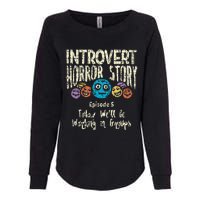 Introvert Horror story Working Group Back To School  Womens California Wash Sweatshirt