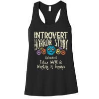 Introvert Horror story Working Group Back To School  Women's Racerback Tank