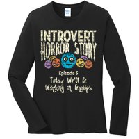 Introvert Horror story Working Group Back To School  Ladies Long Sleeve Shirt