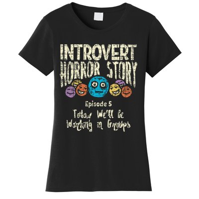 Introvert Horror story Working Group Back To School  Women's T-Shirt