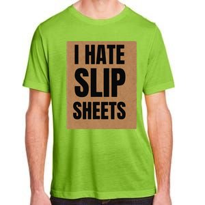 I Hate Slip Sheets Adult ChromaSoft Performance T-Shirt