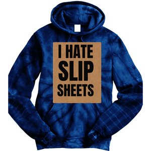 I Hate Slip Sheets Tie Dye Hoodie