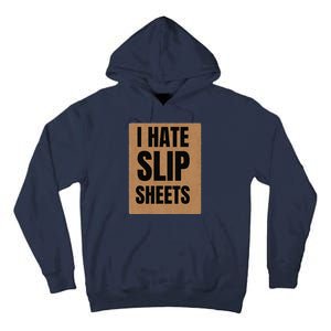 I Hate Slip Sheets Tall Hoodie