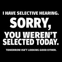 I Have Selective Hearing You WerenT Selected 7-Panel Snapback Hat