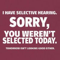 I Have Selective Hearing You WerenT Selected 16oz Travel Tumbler