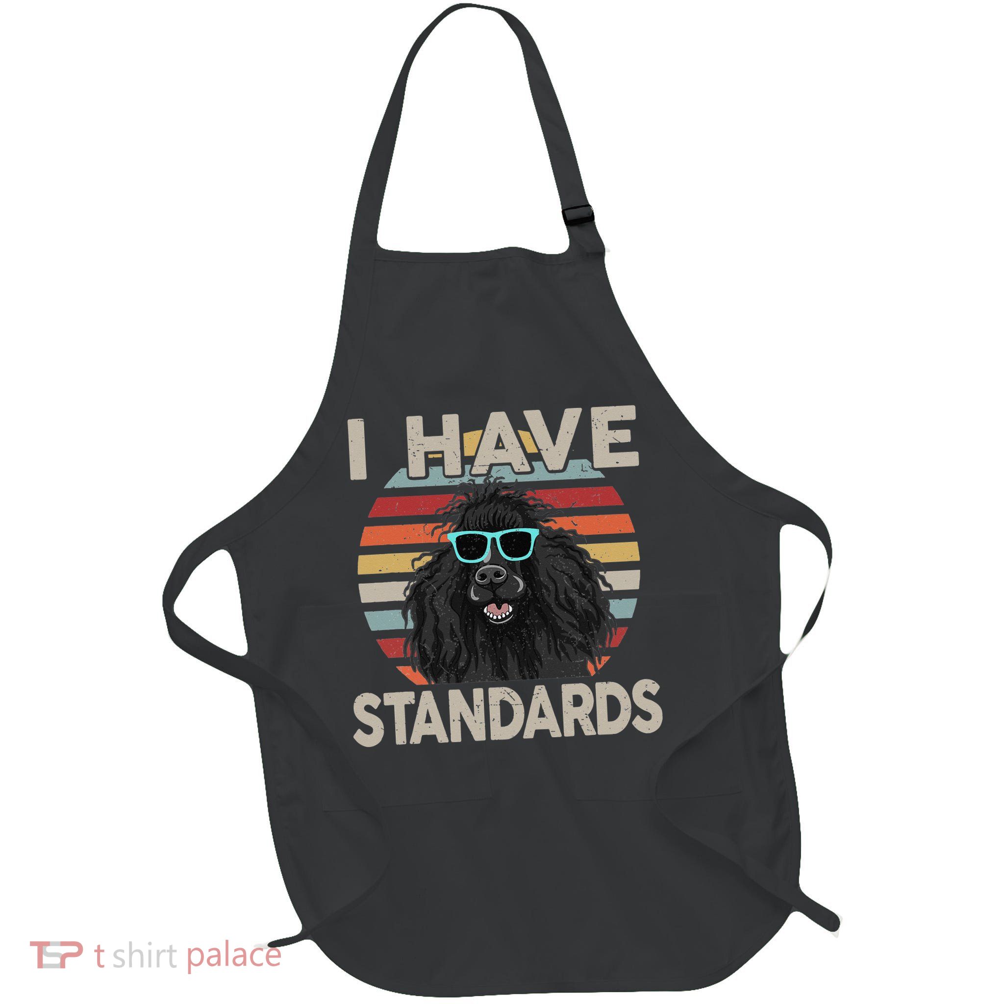 I Have Standards Poodle Funny Poodle Full-Length Apron With Pockets
