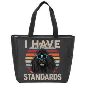 I Have Standards Poodle Funny Poodle Zip Tote Bag