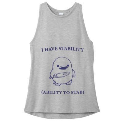 I Have Stability Ability To Stab Ladies PosiCharge Tri-Blend Wicking Tank