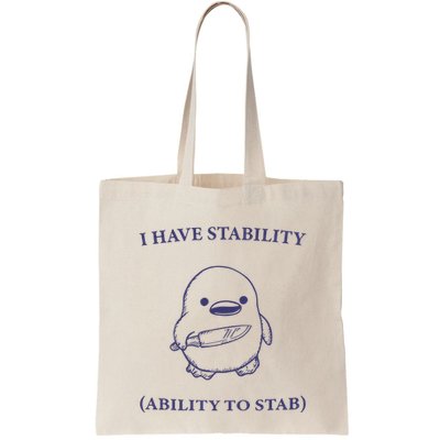 I Have Stability Ability To Stab Bag