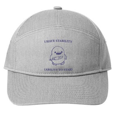 I Have Stability Ability To Stab 7-Panel Snapback Hat