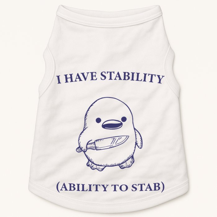 I Have Stability Ability To Stab Doggie Tank