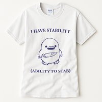 I Have Stability Ability To Stab Tall T-Shirt