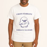 I Have Stability Ability To Stab Tall T-Shirt