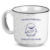 I Have Stability Ability To Stab 15oz Campfire Ceramic Mug