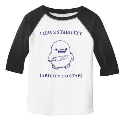 I Have Stability Ability To Stab Toddler Fine Jersey T-Shirt