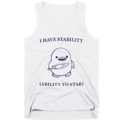 I Have Stability Ability To Stab Tank Top