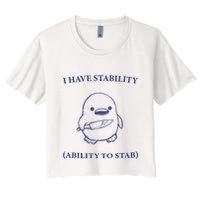 I Have Stability Ability To Stab Crop Top