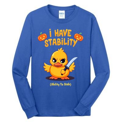 I Have Stability Ability To Stab Tall Long Sleeve T-Shirt