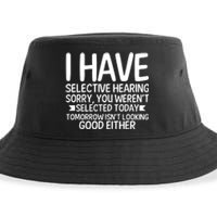 I Have Selective Hearing You Werent Sustainable Bucket Hat