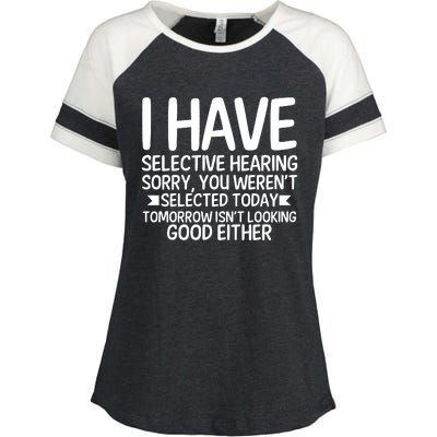 I Have Selective Hearing You Werent Enza Ladies Jersey Colorblock Tee