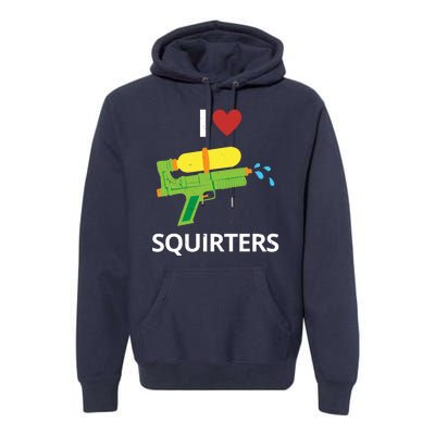 I Heart Squirters Funny Water Gun Premium Hoodie