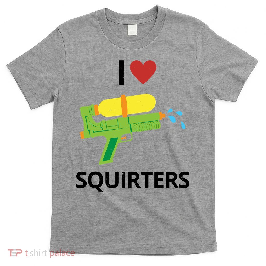 I Heart Squirters Funny Water Gun T-Shirt