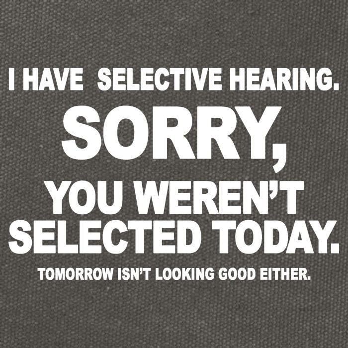 I Have Selective Hearing You Werent Selected Today Funny Cotton Canvas Backpack